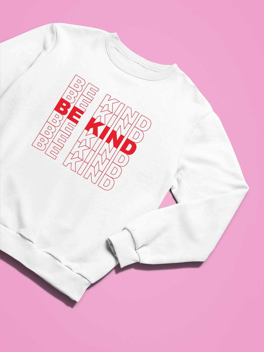 Women's Be Kind Funny Long Sleeve Sweatshirt Crewneck Design Pullover White XX-Large