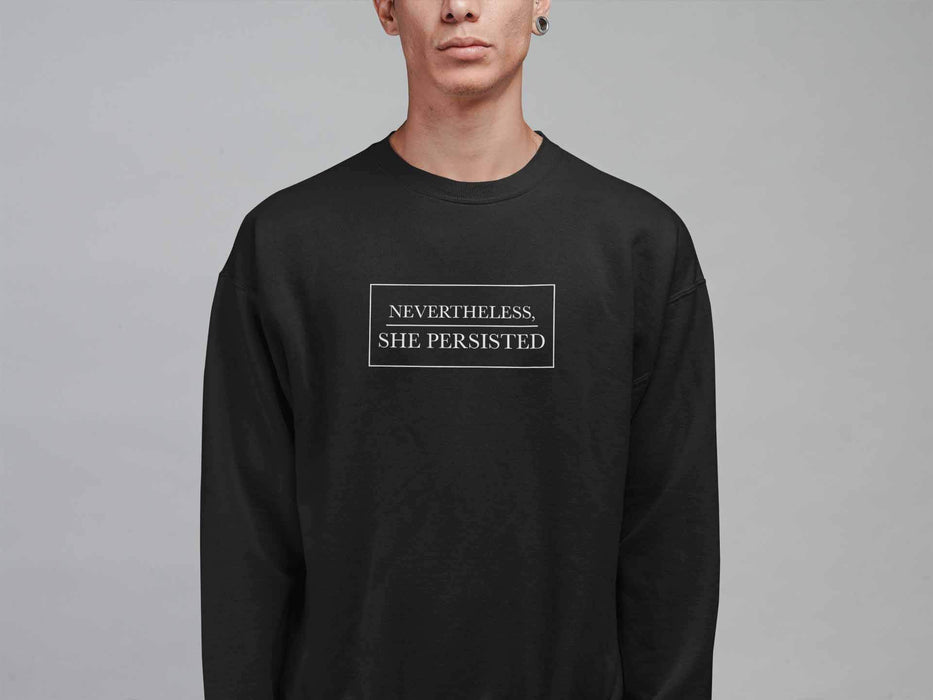 Men's Nevertheless She Persisted Funny Crewneck Sweatshirt Design Long Sleeve Pullover Black Small