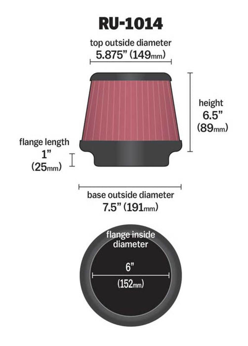 K&N Universal Tapered Filter 6in Flange ID x 7.5in Base OD x 5.875in Top OD x 6.5in Height RU-1014